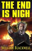 The End is Nigh (eBook, ePUB) The End is Nigh (eBook, ePUB)