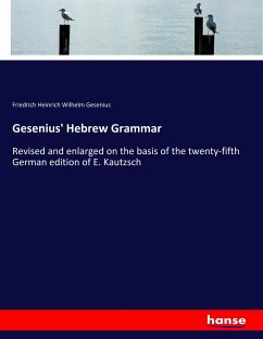 Gesenius' Hebrew Grammar - Gesenius, Friedrich Heinrich Wilhelm
