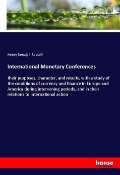 International Monetary Conferences - Russell, Henry Benajah