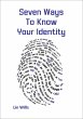 Seven Ways to Know Your Identity... - Bild 1
