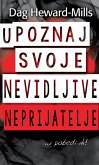 Upoznaj svoje nevidljive neprijatelje... ...i pobedi ih! (eBook, ePUB)
