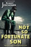 Not So Fortunate Son (eBook, ePUB)