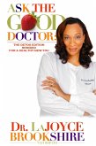 Ask The Good Doctor: The Detox Edition Remixed for a Healthy New You (eBook, ePUB)
