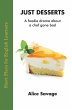 Just Desserts: A Foodie Drama About a... - Bild 1