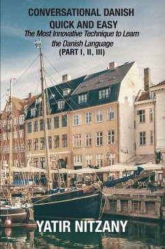 Cover Conversational Danish Quick and Easy: The Most Innovative Technique To Learn the Danish Language (eBook, ePUB)
