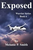 Exposed: Warrior Series Book 6 (eBook, ePUB) Exposed: Warrior Series Book 6 (eBook, ePUB)