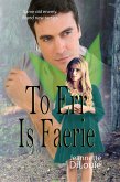 To Err Is Faerie (Faerietales, #2) (eBook, ePUB)