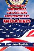 Pour mieux comprendre les élections présidentielles américaines (eBook, ePUB)