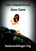 Met Maeterlinck door Gent (Mysterieus België Series, #21) (eBook, ePUB)