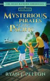 Mysterious Pirates of the Pacific (The Ricky Rayburn Chronicles, #2) (eBook, ePUB)