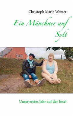 Ein Münchner auf Sylt - Wenter, Christoph Maria