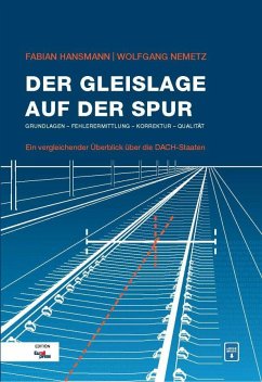 Der Gleislage auf der Spur - Hansmann, Fabian; Nemetz, Wolfgang