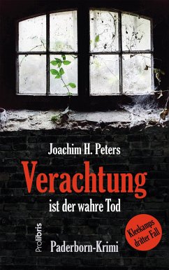 Verachtung ist der wahre Tod - Peters, Joachim H.