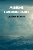 Médiuns e Mediunidades (eBook, ePUB)