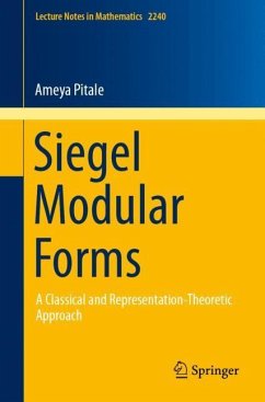 Siegel Modular Forms - Pitale, Ameya