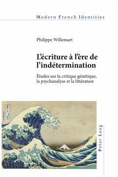 L¿écriture à l¿ère de l¿indétermination - Willemart, Philippe