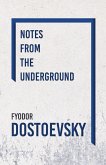 Notes from the Underground (eBook, ePUB) Notes from the Underground (eBook, ePUB)