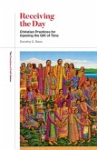 Receiving the Day (eBook, ePUB)