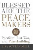 Blessed Are the Peacemakers (eBook, ePUB)