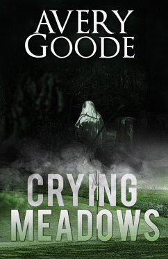 Crying Meadows (eBook, ePUB) - Goode, Avery