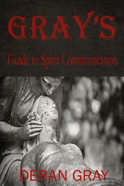 Cover Gray's Guide to Spirit Communication (eBook, ePUB)