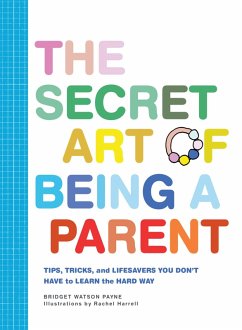 Cover The Secret Art of Being a Parent (eBook, ePUB)