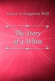 The Story of a Whim (eBook, ePUB)