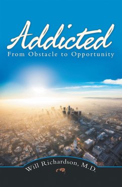 Addicted (eBook, ePUB) - Richardson M. D., Will
