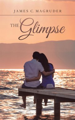 The Glimpse (eBook, ePUB) - Magruder, James C.