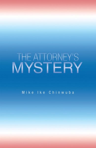 The Attorney's Mystery (eBook, ePUB) The Attorney's Mystery (eBook, ePUB)