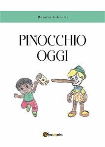 Pinocchio oggi (eBook, ePUB) - Giliberti, Rosalba