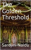 The Golden Threshold (eBook, ePUB)