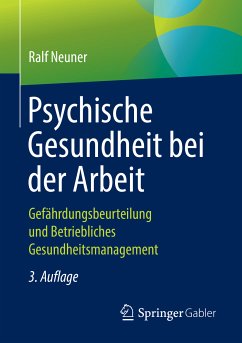 Psychische Gesundheit bei der Arbeit (eBook, PDF) - Neuner, Ralf