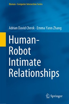 Human–Robot Intimate Relationships (eBook, PDF) - Cheok, Adrian David; Zhang, Emma Yann