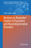 Reviews on Biomarker Studies in Psychiatric and Neurodegenerative Disorders (eBook, PDF)