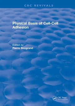 Physical Basis of Cell-Cell Adhesion (eBook, PDF) - Bongrand, Pierre