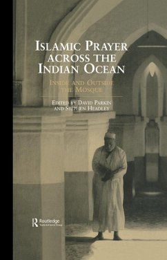 Islamic Prayer Across the Indian Ocean (eBook, ePUB) - Headley, Stephen; Parkin, David