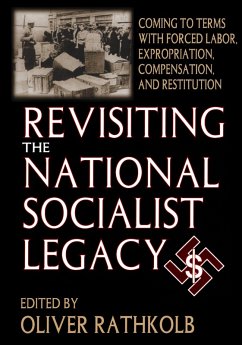 Revisiting the National Socialist Legacy (eBook, ePUB) - Rathkolb, Oliver