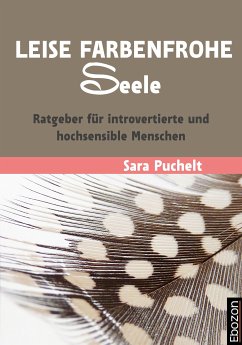 Leise farbenfrohe Seele (eBook, ePUB) - Puchelt, Sara
