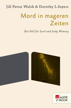 Mord in mageren Zeiten / Lord Peter Wimsey Bd.13 (eBook, ePUB) - Sayers, Dorothy L.; Walsh, Jill Paton