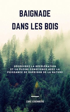 Baignade Dans Les Bois (eBook, ePUB) - Eisenberg, Luke