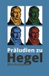 Präludien zu Hegel (eBook, ePUB) - Bild 1