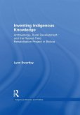 Inventing Indigenous Knowledge (eBook, ePUB)