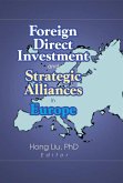 Foreign Direct Investment and Strategic Alliances in Europe (eBook, ePUB)