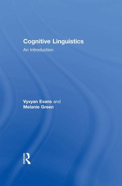 Cognitive Linguistics (eBook, ePUB) - Evans, Vyvyan; Green, Melanie