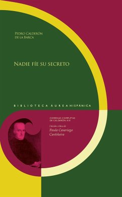 Nadie fíe su secreto (eBook, ePUB) - De La Barca, Calderón