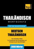 Wortschatz Deutsch-Thailändisch für das Selbststudium - 3000 Wörter (eBook, ePUB)