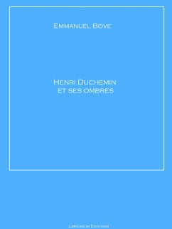 Henri Duchemin et ses ombres (eBook, ePUB) - Bove, Emmanuel