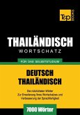 Wortschatz Deutsch-Thailändisch für das Selbststudium - 7000 Wörter (eBook, ePUB)