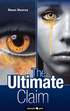 The Ultimate Claim (eBook, ePUB) - Mwansa, Moses